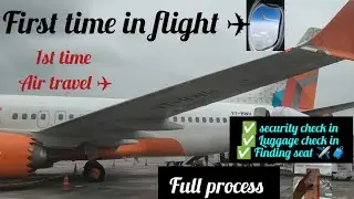 How to travel first time in flight||pahli bar flight mein kaise baithe||step by step complete guide