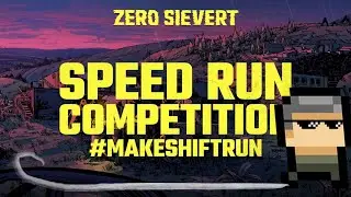 ZERO SIEVERT - Makeshift Speedrun Challenge - 4min WR!!