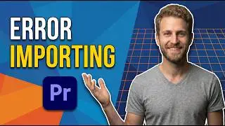 Premiere Pro Error Importing (Easy Fix Guide)
