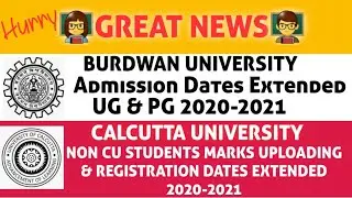 BU , CU UG & PG ADMISSION & REGISTRATION CONTINUES, LATEST UPDATES 2020-2021