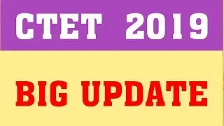 CTET 2019 : BIG UPDATE | CTET 2019 COURT UPDATE | CTET 2019 RESERVATION ISSUES