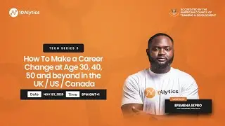 How To Make a career Change at 30-40-50 and beyond in the UK US Canada