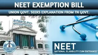 NEET Exemption Bill: Union government seeks explanation from TN government | Dt Next