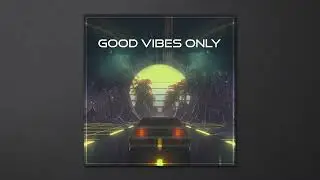 SpaceTom - Good Vibes Only (NCS)