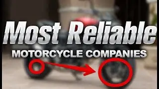 The 10 Most Reliable Motorcycle Companies