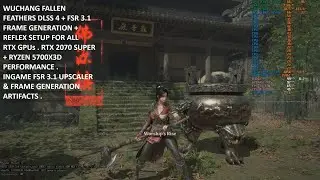 Wuchang Fallen Feathers DLSS 4 + FSR Frame Gen + Reflex Mod Настройка всех RTX GPU | Внутриигровы...