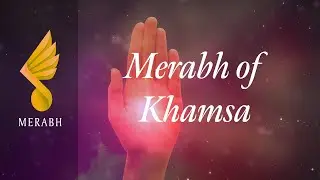 Merabh of Khamsa - from Illumination Shoud 1