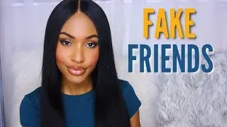 Relatable Fake Friend Stories