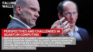 Falling Walls Circle &ndash; Plenary Table: Perspectives and Challenges in Quantum Computing