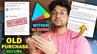Google Play Old Purchase Refund 2025 🤑| How To Refund Google Play Purchases | No Recent Purcahse Fix