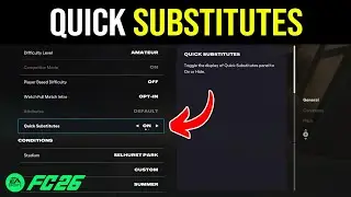 EA FC 26: How To Turn Quick Substitutes ON / OFF