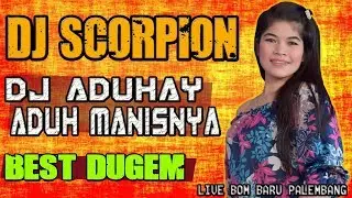 DJ ADUHAI 🔴 - OT SCORPION KIDUL DARAT PALEMBANG