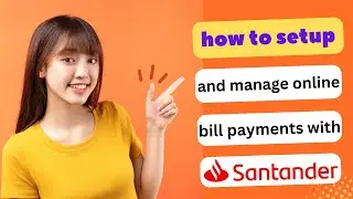 HOW TO SET UP AND MANAGE ONLINE BILL PAYMENTS WITH SANTANDER BANK 2024! (FULL GUIDE)