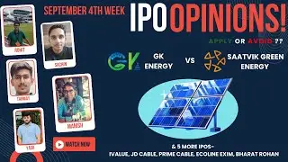 GK Energy, Saatvik Green & other September 4th Week IPOs : Apply/Avoid? Primary Market Chatter