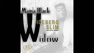 Mama Black Widow Audiobook by Iceberg Slim