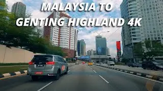 Kuala Lumpur to Genting Highlands Road Tour 4K - MALAYSIA SKYLINE #traveliasahil