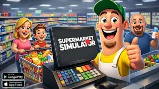 Supermarket Simulator 3D Store | New Mobile Gameplay 