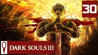 Dark Souls 3 - Part 30 - Old Demon King -  Let's Play - Gameplay Playthrough PC