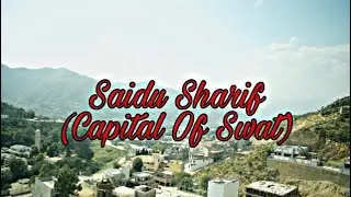 Saidu Sharif (Capital of Swat) | episode 03 | Munjlu Shots