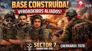 🏕️🔫 BASE CONSTRU&Iacute;DA! DayZ com os VERDADEIROS ALIADOS no Sector 7 Hardcore PVE 💀 | Temporada 2026