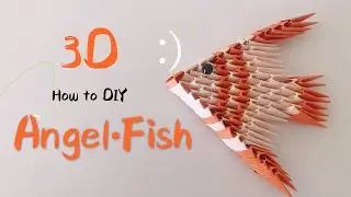 How to DIY : 3D Origami Angel Fish Mini (very EASY) | Step - by - step