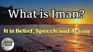 Iman is belief, speech and action @followthesunnah4102