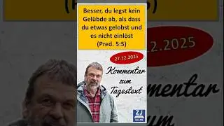 Tagestext - 2025.12.27 - Besser du legst kein Gel&uuml;bde ab #wachtturm  #zeugenjehovas