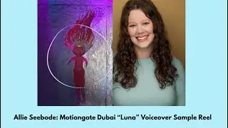 Allie Seebode Motiongate Dubai LUNA VO Sample 