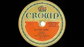 1931 High Steppers - Little Girl (Les Reis & Artie Dunn, vocal)