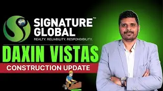 🏗️ Signature Global Daxin Vistas Sohna Road Gurgaon | Construction Update 2025