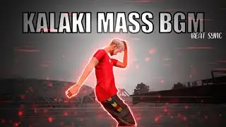 KALAKI MASS BGM BEAT SYNC MONTAGE|BEST EDITED BY THE MINE X|#trap gaming