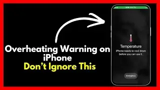 iPhone Overheating Warning? Fix Temperature Issue Fast!