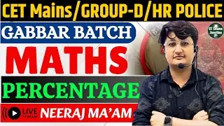 Maths For HSSC || Percentage Class - 6 || Haryana Group D/CET Mains/HR Police || By Neeraj Ma'am