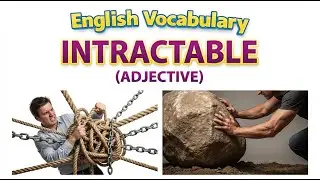 1447) Intractable ... word meaning, synonym, antonym .... English vocabulary for SSC, CGL, CAT