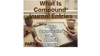 Compound Journal Entry | Rules of Debit & Credit|journal Entries Accounting