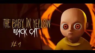 THE BABY IN YELLOW BLACK CAT หรือเกมเด็กเหลือง ครั้งนี้จะรอดไหมนะ!