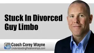 Stuck In Divorced Guy Limbo