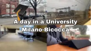 A Day in a University Milano-Bicocca