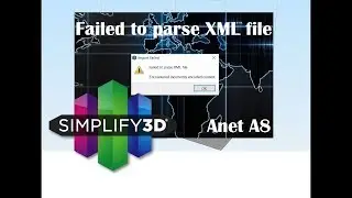 Simplify3D Resolvendo Erro - failed to parse XML file