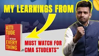 Your Attitude Determines Your Future | Must Watch Video for CMA Aspirants | CA CS CMA Nikkhil Gupta