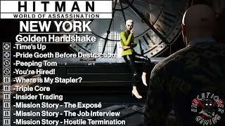 Hitman WoA: New York - Golden Handshake - Time's Up, Pride Goeth Before Destruction, +12 More!