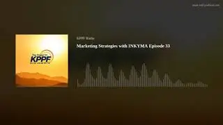 Marketing Strategies with INKYMA Episode 33