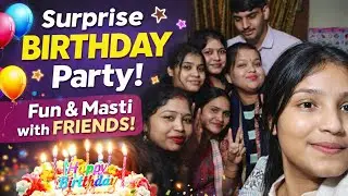 Surprise Birthday Celebration 🎂 | Friends ke Saath Full Masti 🎉@deliciousrecipeswithsangeeta 
