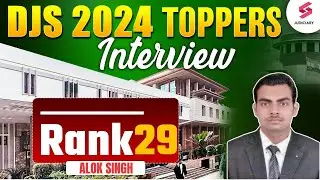 DJS Result 2024 | DJS Result 2024 Mock Interview with AIR 29 Alok Singh | DJS Topper Interview