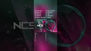 Top 20 Best songs NCS 2024 #nocopyrightsounds #music #house #shorts