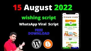15 August 2022 Wishing Script WhatsApp Viral  Script Free Download