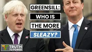 Tory Sleaze & Corruption: Johnson&rsquo;s Downfall? Truth To Power