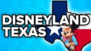 Could Disneyland Texas Become a Reality?