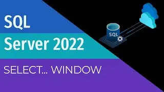 TSQL - SELECT.. WINDOW - SQL Server 2022 (English Subtitles)