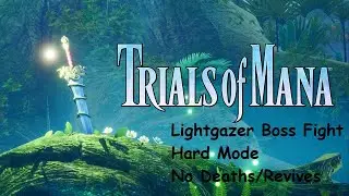 Trials of Mana Remake: Lightgazer Boss Fight - Hard Mode - No Deaths/Revives